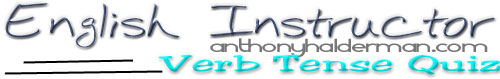 Verb Tense Quiz